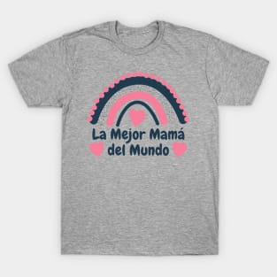 La Mejor Mama Del Mundo T-Shirt